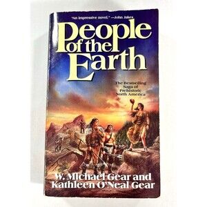 People of the Earth by Kathleen O'Neal Gear & Michael Gear Paperback 1992